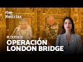 ISABEL II-LONDON BRIDGE: 10 DÍAS para CRUZAR del REINADO de ELIZABETH al de CARLOS III | RTVE