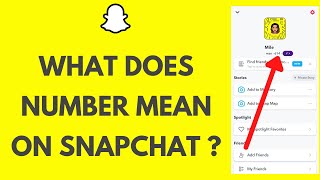 What Does The Number Mean On Snapchat?