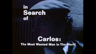 In Search of... - Season 4 - Ep. 2 Carlos, the Most Wanted Man in the World (1979)