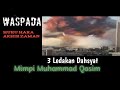 3 (Tiga) Ledakan Besar - Mimpi Muhammad Qasim Bin Abdul Karim