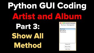 Python Tkinter GUI Tutorial: Artist and Album 3: Show All