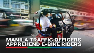 Manila Traffic officers apprehend e-bike riders | ABS-CBN News
