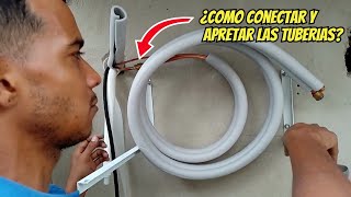 Como conectar, apretar y organizar la tubería de cobre de un aire acondicionado Split?