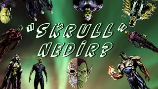 Skrull'lar Nedir? Skrull'lar Hakkında Bilmeniz Gereken Her Şey!