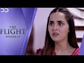 The Flight | Episode 14 | English Dubbed | Pakistani Drama | CI1O