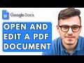 How To Open And Edit A Pdf Document In Google Docs [2025 Guide]