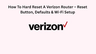 How To Hard Reset A Verizon Router Reset Button Defaults Wi Fi Setup