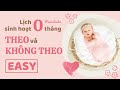 Lịch Sinh Hoạt Cho Bé 0 - 1 Tháng Theo và Không Theo EASY - Luyện EASY, Luyện Ngủ Cho Bé Sơ Sinh