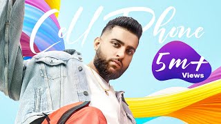 Cell Phone - Karan Aujla (Debut Song ) | Mac Benipal | New Punjabi Songs 2020 | Latest Punjabi Song