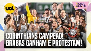 🔴 CORINTHIANS CAMPEÃO E AS BRABAS PROTESTAM! LIBERTADORES FEMININA DEVE MUDAR O FORMATO?