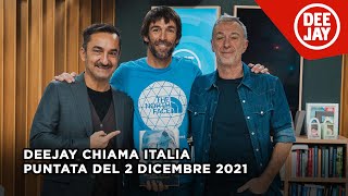 Deejay Chiama Italia - Puntata del 2 dicembre 2021 / Ospite Hervé Barmasse