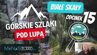 Góry Stołowe - Białe Skały i Skalna Czaszka | 15. Górskie Szlaki pod Lupą