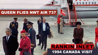 THE QUEEN FLIES NWT AIR B737 CLASSIC | RANKIN INLET 1994 VISIT w/HENRY TENBY