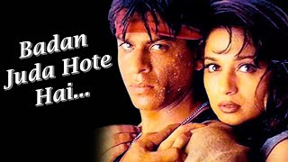Badan Juda Hote Hai | Koyla | Madhuri Dixit | Shahrukh Khan | Kumar Sanu | Preeti Singh | 90's Song