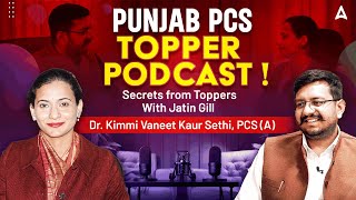 Punjab PCS Interview | Dr. Kimmi Vaneet Kaur Sethi, PCS (A) | Secrets from Toppers | Jatin Gill