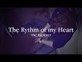 The Rhythm of my Heart (demo version)