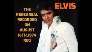 Elvis Presley-The Rehearsal-Recorded on Aug.16th,1974 complete cd-best sound