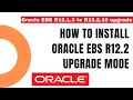 How to Install Oracle EBS R12.2 upgrade mode - Upgrade from Oracle EBS R12.1.3 to R12.2 - Apps DBA