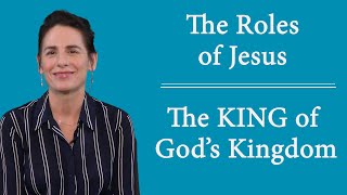 Jesus as the King of God's Kingdom