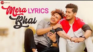 MERA BHAI : Official lyrics ( Vishal pandey and Bhavin bhanushali 🎶)