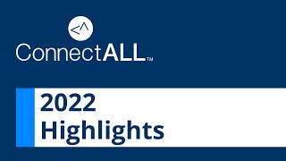 ConnectALL — 2022 Year in Review