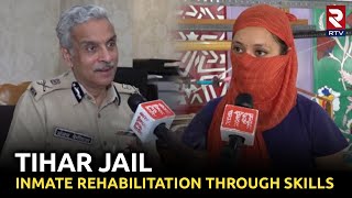 Empowering Inmates: Tihar Jail's Skill Training and Rehabilitation Programs | RTV