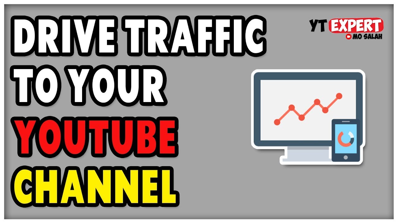 How To Drive Traffic To Your YouTube Channel - YouTube