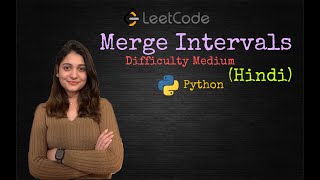Leetcode 56. Merge Intervals (Python) - HINDI