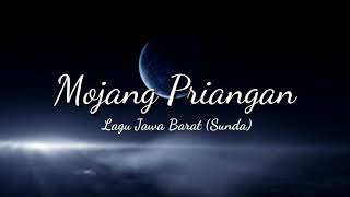 Download Mp3 Lirik Lagu Mojang Priangan (Jawa Barat - Sunda)