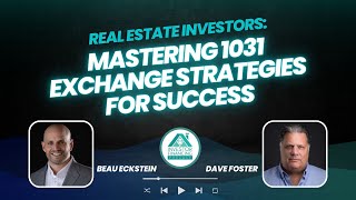 Real Estate Investors Mastering 1031 Exchange Strategies for Success