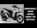 MODE DARURAT HONDA VARIO 150 KEYLESS SYSTEM || HONDA KLIK