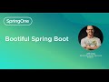 Bootiful Spring Boot (SpringOne 2024)