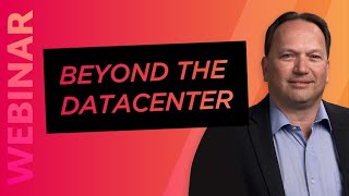 Scale Computing Webinar - Beyond the Datacenter