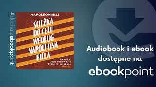 7 kroków, żeby prowadzić życie pełne sensu | Ścieżka do celu według Napoleona Hilla | AUDIOBOOK PL