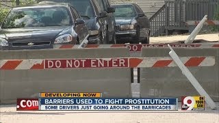 Barricades used to fight prostitution