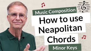 How to use Neapolitan Chords in Minor Keys - Music Composition