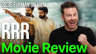 RRR (2022) Movie Review | Furman On Film
