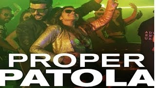 Proper Patola Video Official|Namaste England|Parineeti|Badsha Diljit |Arjun |Song 2018