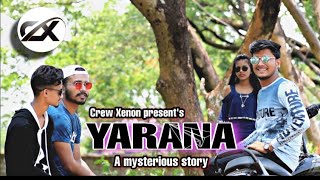 YARANA - A mysterious story