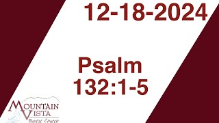 MVBC Wednesday Night | 12-18-2024 | Psalm 132:1-5