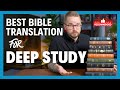 The Best Bible Translation for DEEP STUDY