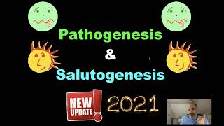 Salutogenesis \u0026 Pathogenesis in 2021