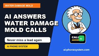 Water Damage Mold AI Phone System | Stop Missing Customer Calls
