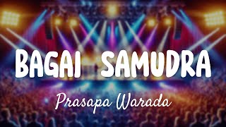 Prasapa Warada - Bagai Samudra (Official Lyric Video)