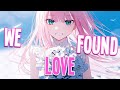 Nightcore - We Found Love | Ali Christenhusz, 2WEI ft. Tiffany Aris [Sped Up]