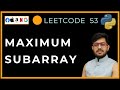 Leetcode 53: Maximum Subarray | Kadane’s Algorithm Made Easy with Dry Run (Python DSA)