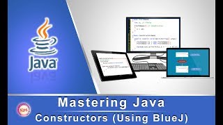 Mastering Java: Constructors (Using BlueJ)