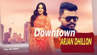 Downtown : Arjan Dhillon Leaked Song 2021 New Punjabi Song 2021 Arjan Dhillon New song 2021360p