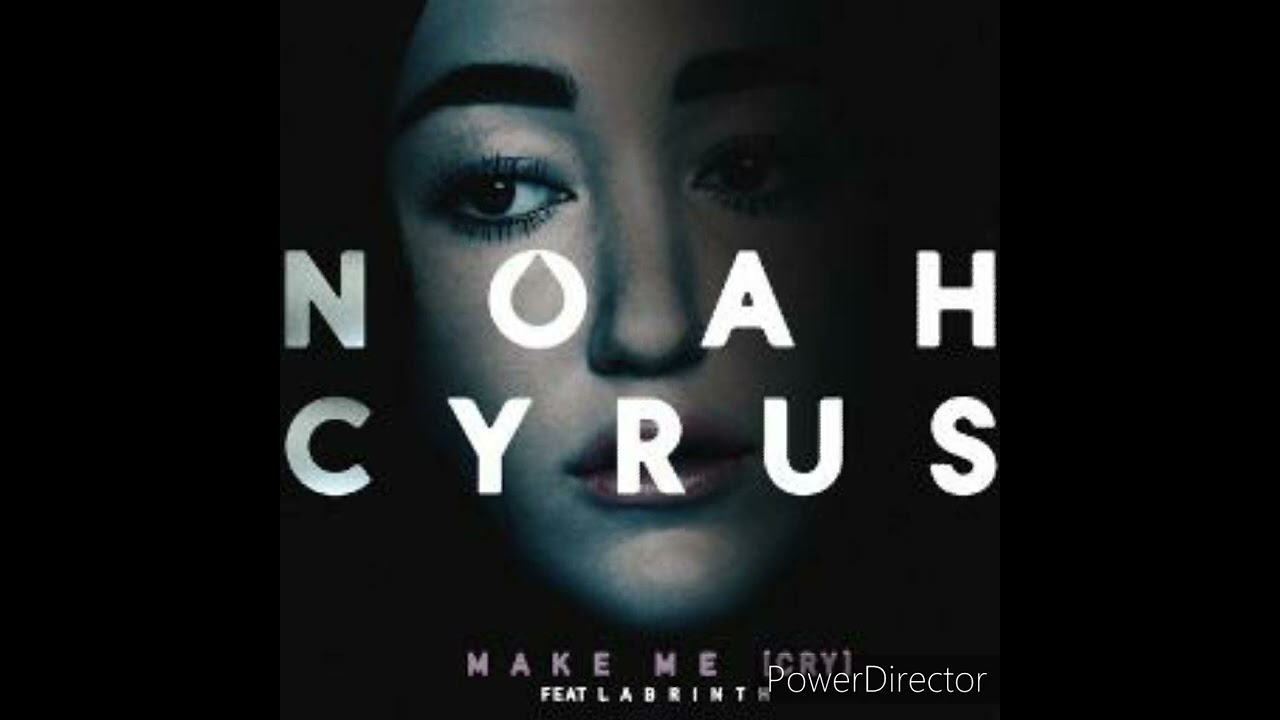 Make Me Cry - Noah Cyrus Ft.Labrinth - (Lucero Remix) - YouTube