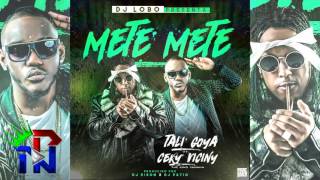 Ceky Viciny X Tali Goya - METE METE (PROD: DJ RISON X DJ PATIO)